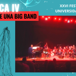CRÓNICA IV – COLORES DE UNA BIG BAND – XXVI Festival de Jazz US