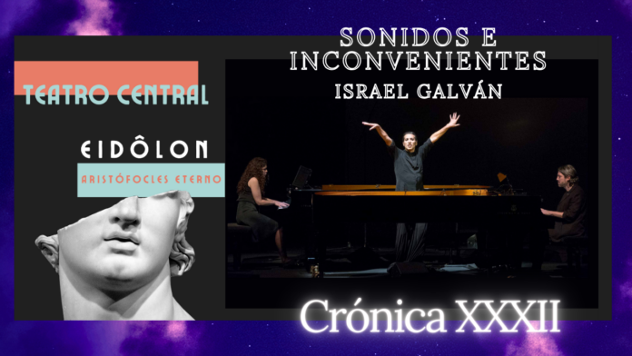Sonidos, Inconvenientes, Israel Galván, Danza