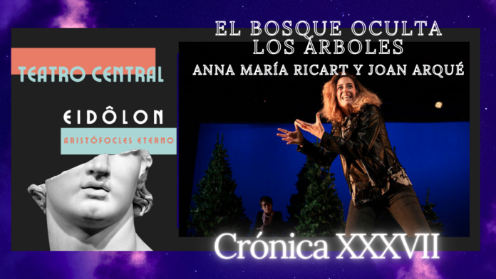 Bosque, Ariadna Gil, Anna María Ricart, Teatro, Pep Pascual