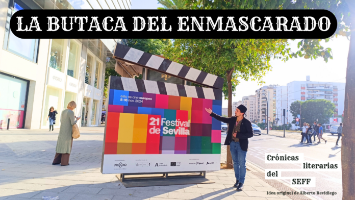 SEFF, Festival de Cine Europeo de Sevilla, cine, película, La butaca del enmascarado, crónicas literarias, LBDE, Sevilla