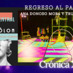 REGRESO AL PASADO – Ana Donoso Mora y Truca Circus – “EL CÍRCULO” TRUCA CIRCUS, teatro, juego, ana donoso mora, teatro central