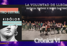 LA VOLUNTAD DE LLEGAR – Natalia Jiménez e Irene Cantero – “COREOS COROS CORROS” Natalia Jiménez, Irene Cantero, COREOS COROS CORROS, Alberto Revidiego, Teatro Clásico, EIDÔLON – Aristófocles eterno, Teatro Central