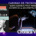 CABINAS DE TECNOMEMORIAS – Marta Barceló/Tolo Ferrà/Coma14/La Société de la Mouffette/Festival Grec – “LA CALIDESA” LA CALIDESA, Alberto Revidiego, Teatro Clásico, EIDÔLON – Aristófocles eterno, Teatro Central