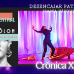 DESENCAJAR PATRONES – Isabel Vázquez – “ZAMBRA DE LA BUENA SALVAJE” Isabel Vázquez, Zambra de la buena salvaje, Alberto Revidiego, Teatro Clásico, EIDÔLON, Aristófocles eterno, Teatro Central