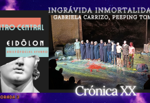 INGRÁVIDA INMORTALIDAD – Gabriela Carrizo, Peeping Tom – “CHRONIQUES” Peeping Tom, CHRONIQUES, Gabriela Carrizo, Alberto Revidiego, EIDÔLON, Aristófocles eterno, Teatro Central